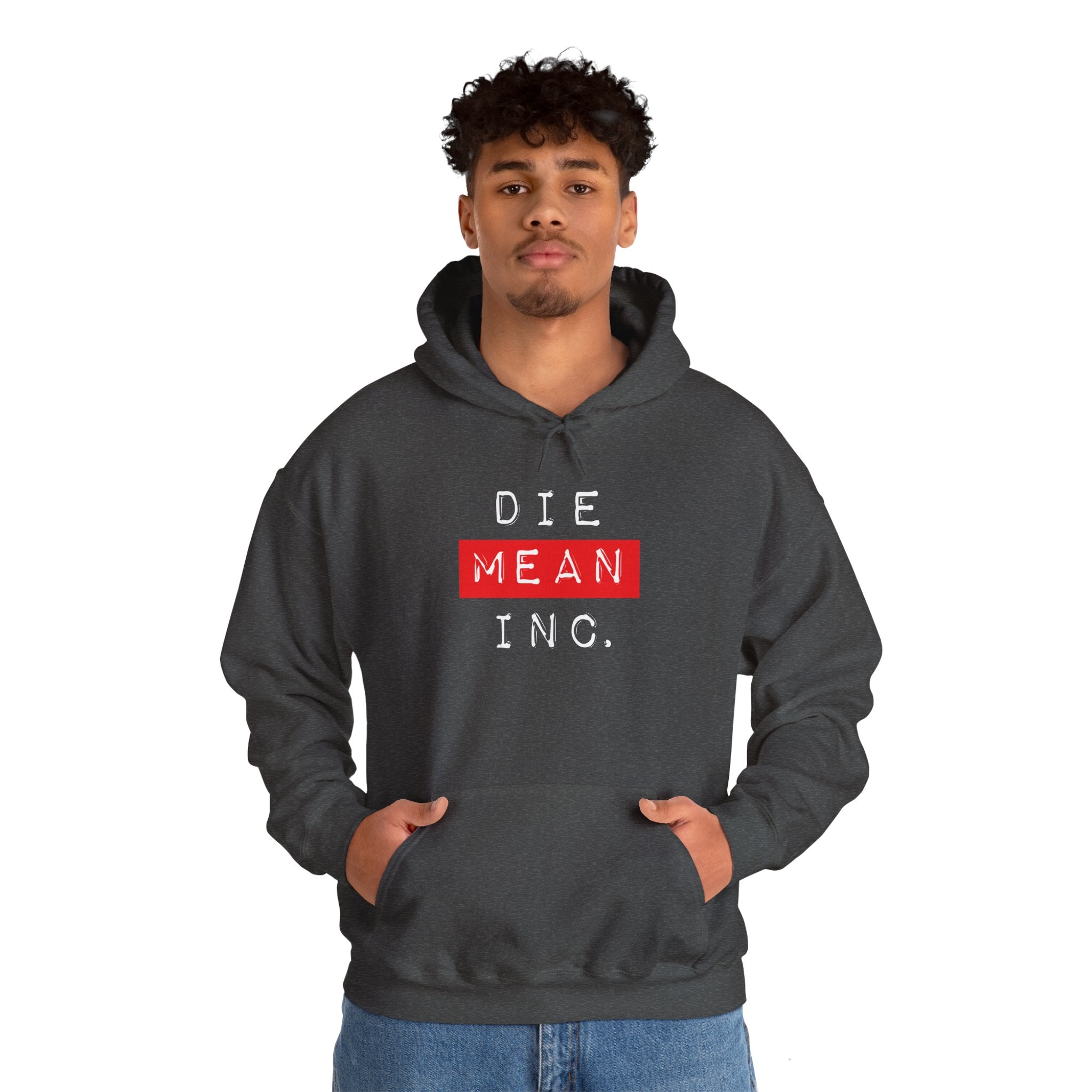 Die Mean Inc. Hoodie